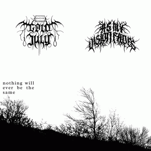 Cold July : Nothing Will Ever Be the Same